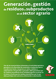 Generación y gestión de residuos y subproductos en el sector agrario